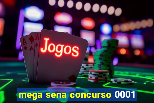 mega sena concurso 0001